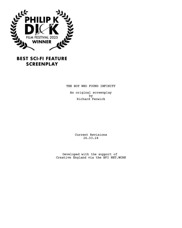 What's great about having a fully developed feature script (or two), is that you can look back on the development process with fondness, rather than anxiety! Many months of literal blood, sweat and tears (well, maybe not the blood, tbf) have gone into every script I've developed. I was just sorting through a vast pile of A4's for THE BOY WHO FOUND INFINITY, and deciding whether to shred it all or not, and I pulled a few pages from the stack to share some of the mental gymnastics one typically goes through. It's amazing the amount of work that goes into a feature script, it really is! 🤯🤯🤯🤯🤯...#richardfenwick #films #featurefilms #shortfilms #indiefilms #britishfilms #scififilms #writerdirector #scifi #Spielberg #ET #CE3K #CloseEncounters #Poltergeist #physicsinfilms #featurefilmdebut #filmdebut #physics #blackhole #quantumphysics #science #fundme #showmethemoney #vfx #filmvfx  #sciencefiction #art #screenplaycompetition #PhilipkDickFilmFestival